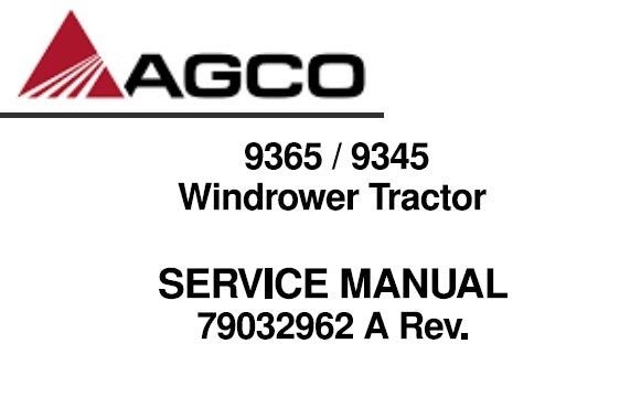 AGCO 9365, 9345 WINDROWER TRACTOR SERVICE REPAIR MANUAL PDF DOWNLOAD