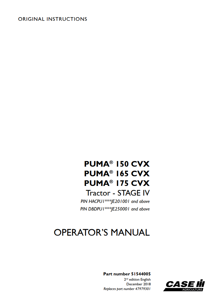 Case IH PUMA 150 CVX, PUMA 165 CVX Tractor Tier 4b Final Operator’s Manual 51544005, 47979299 Replaces 47979301 PDF