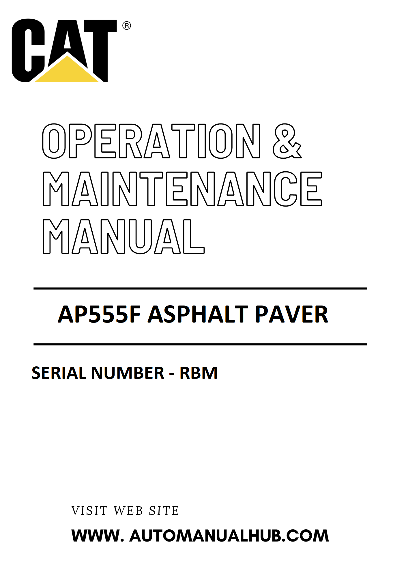 AP555F Caterpillar Asphalt Paver Operation & Maintenance Manual Serial Number - RBM PDF Download