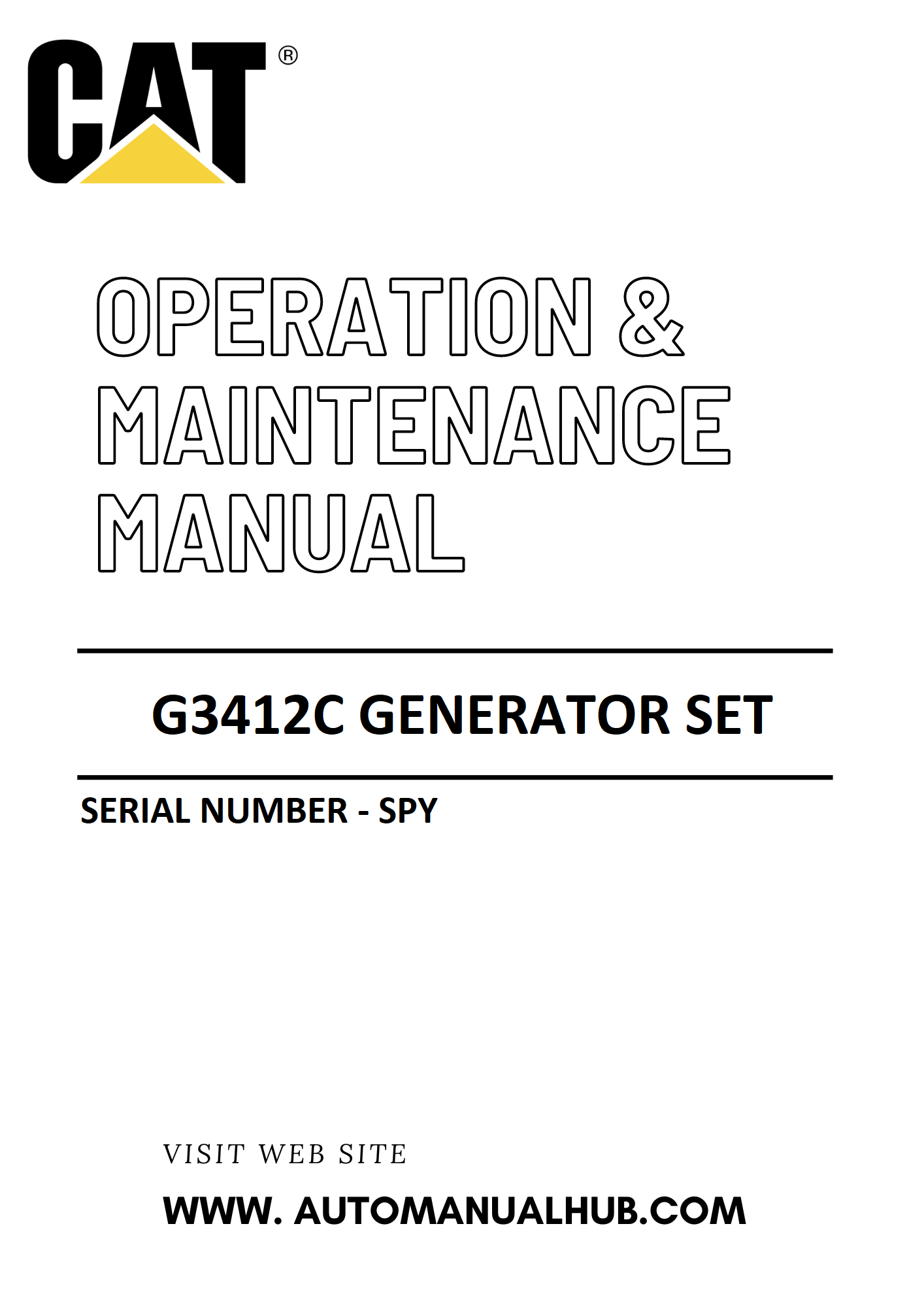 G3412C Caterpillar Generator Set Operation & Maintenance Manual Serial Number - SPY PDF Download