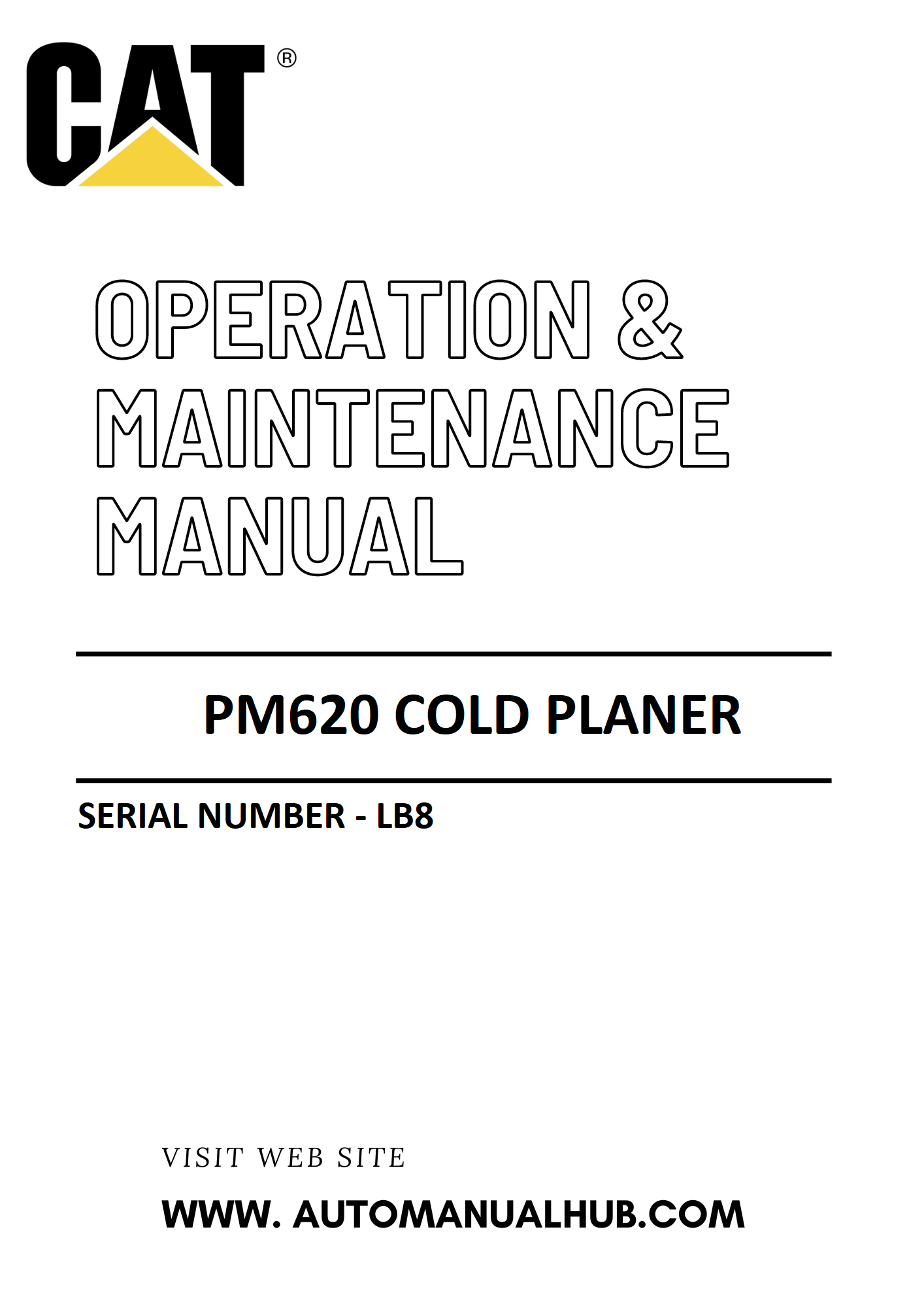 PM620 Caterpillar Cold Planer Operation & Maintenance Manual Serial Number - LB8 PDF Download