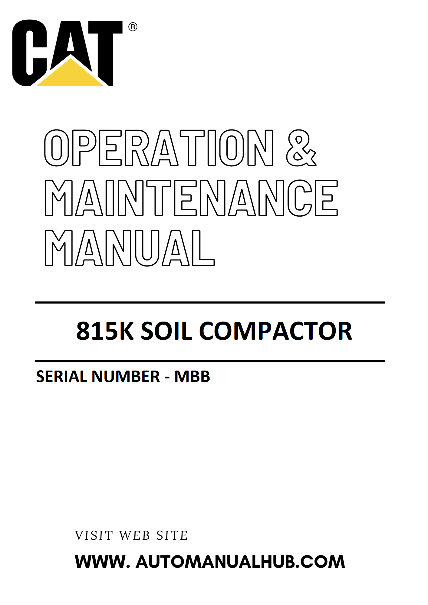 815K Caterpillar Soil Compactor Operation & Maintenance Manual Serial Number - MBB PDF Download