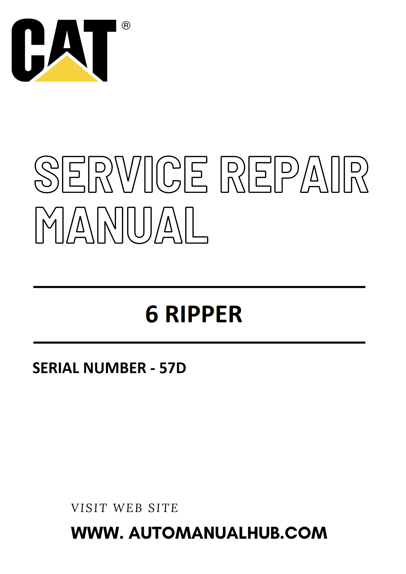 Cat Caterpillar 6 Ripper Service And Repair Manual Serial Number - 57D PDF Download