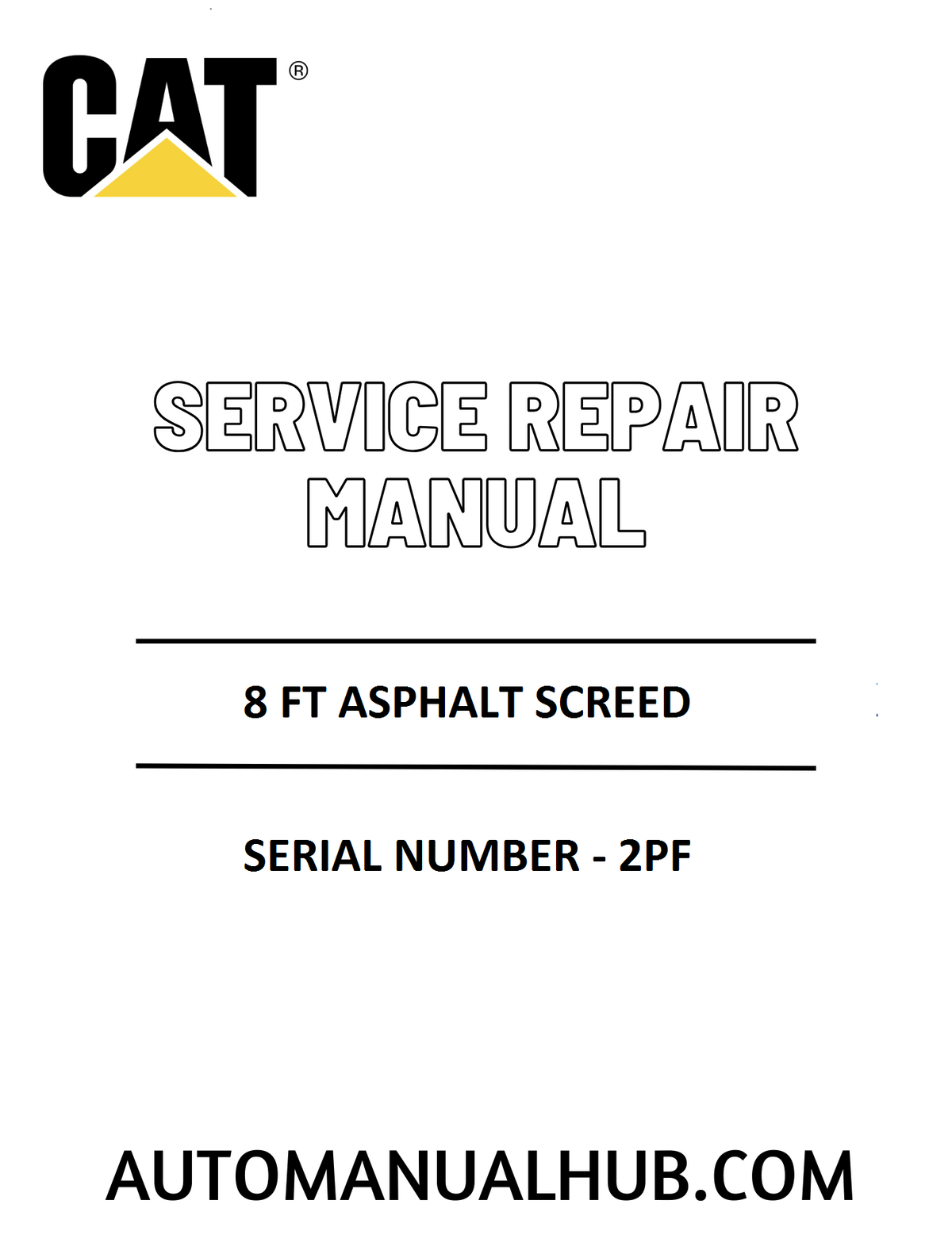 Cat Caterpillar 8 FT Asphalt Screed Service Repair Manual