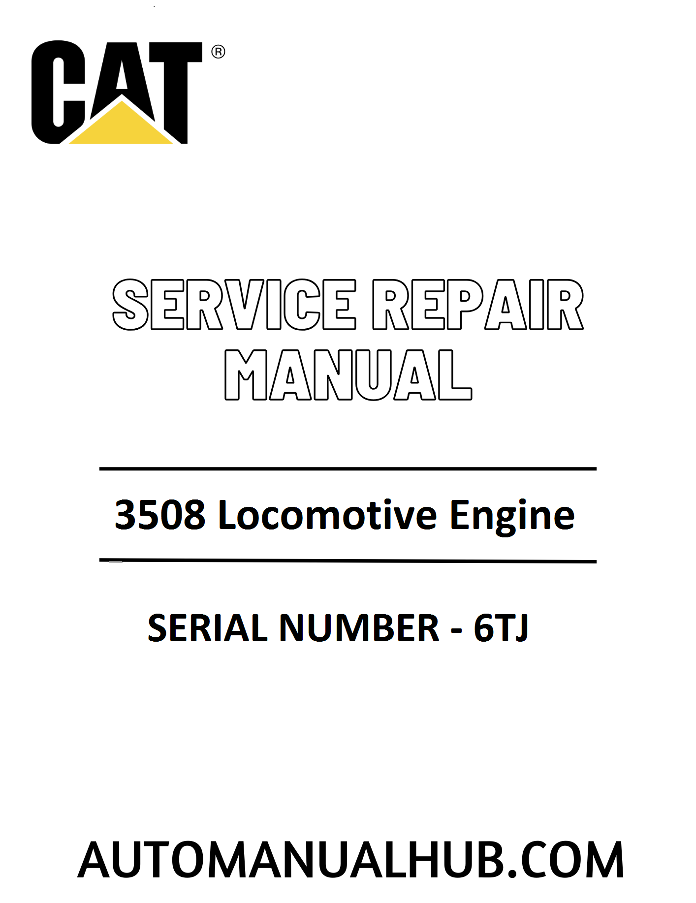 Cat Caterpillar 3508 Locomotive Engine Service Repair Manual