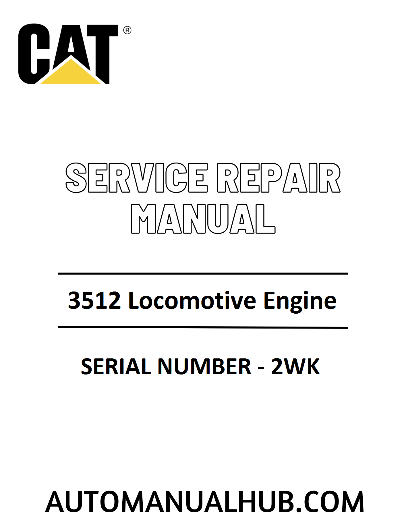 Cat Caterpillar 3512 Locomotive Engine Service Repair Manual