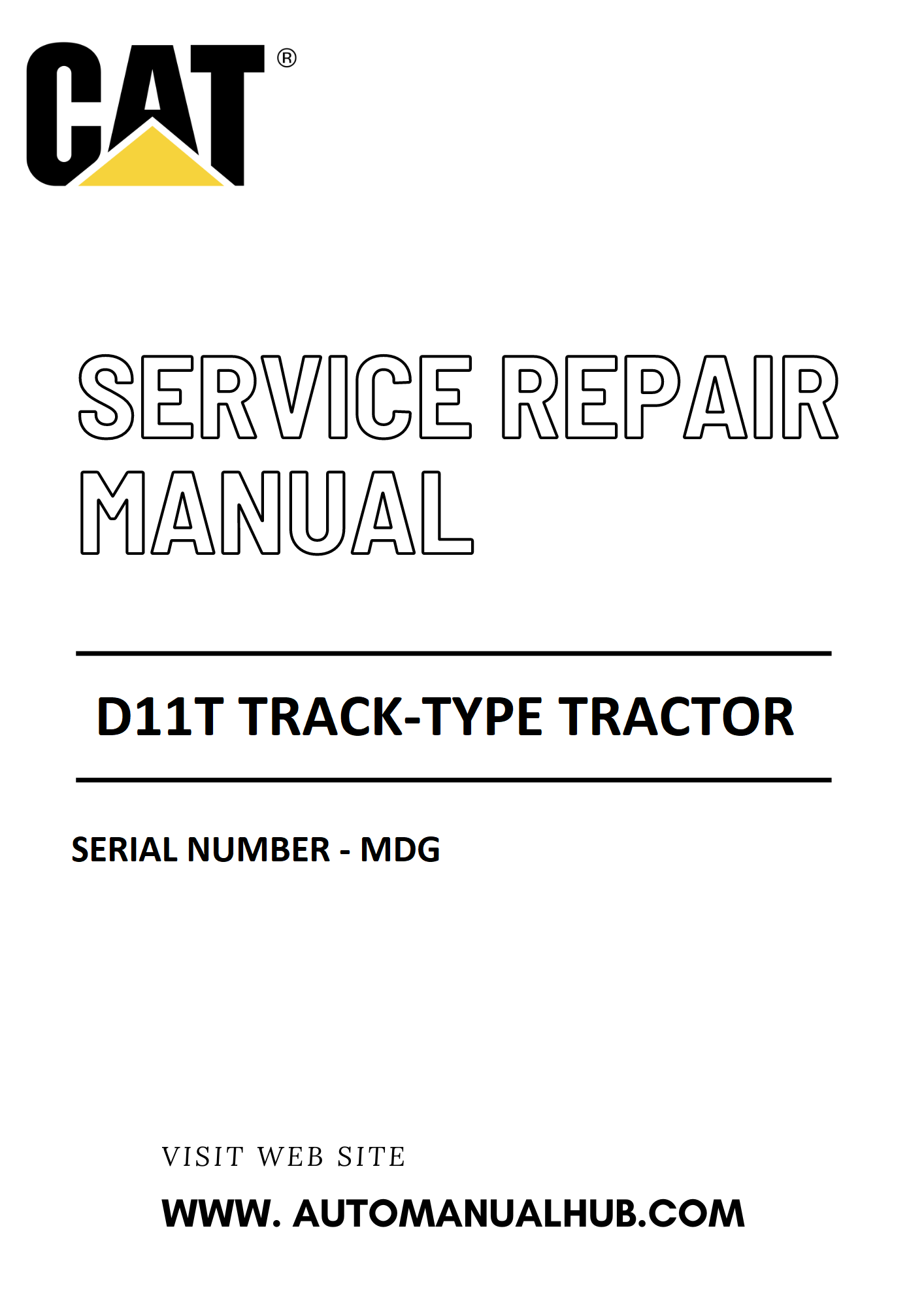 Cat Caterpillar D11T Track-type Tractor Service And Repair Manual Serial Number - MDG PDF Download