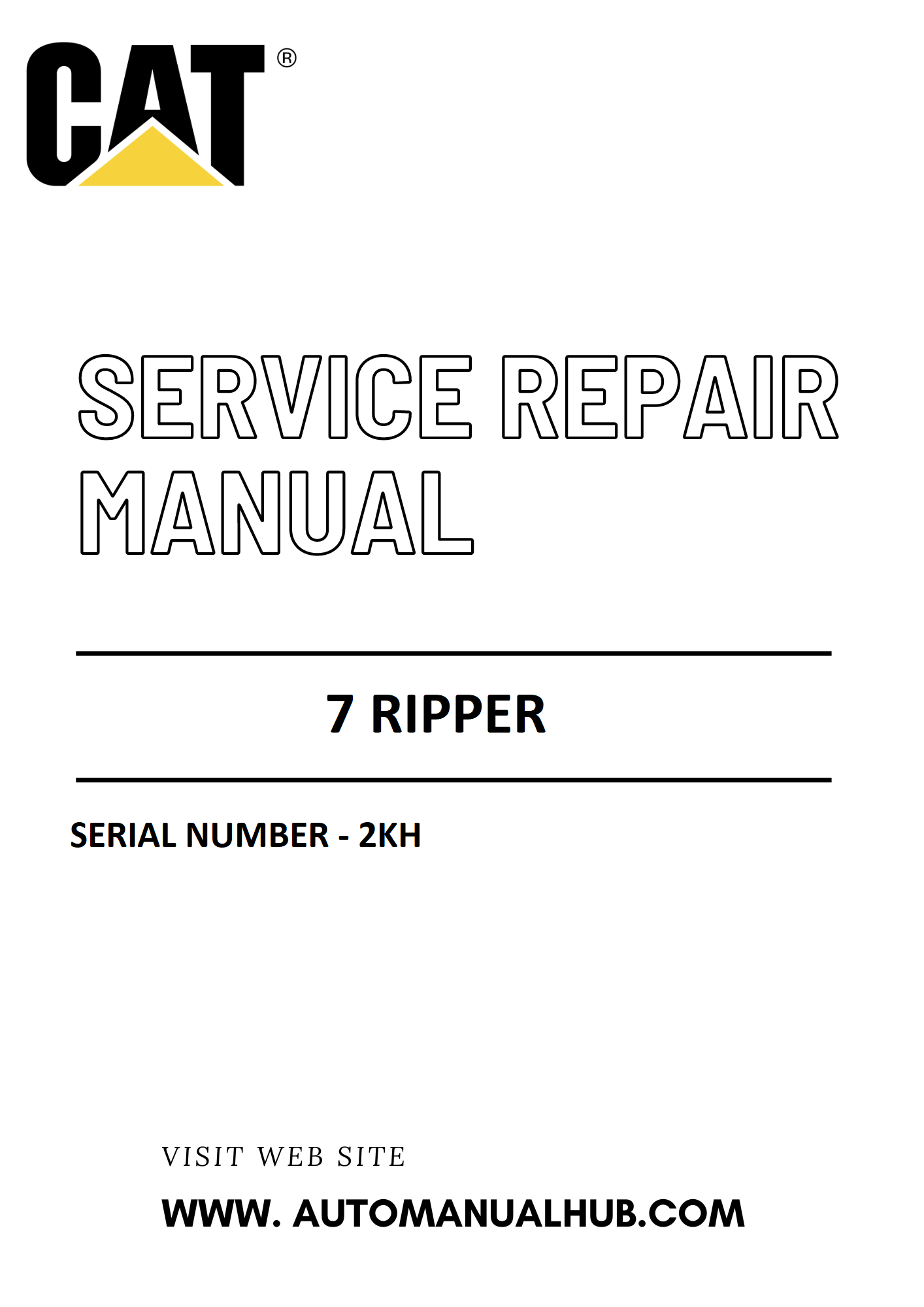 Cat Caterpillar 7 Ripper Service And Repair Manual Serial Number - 2KH PDF Download