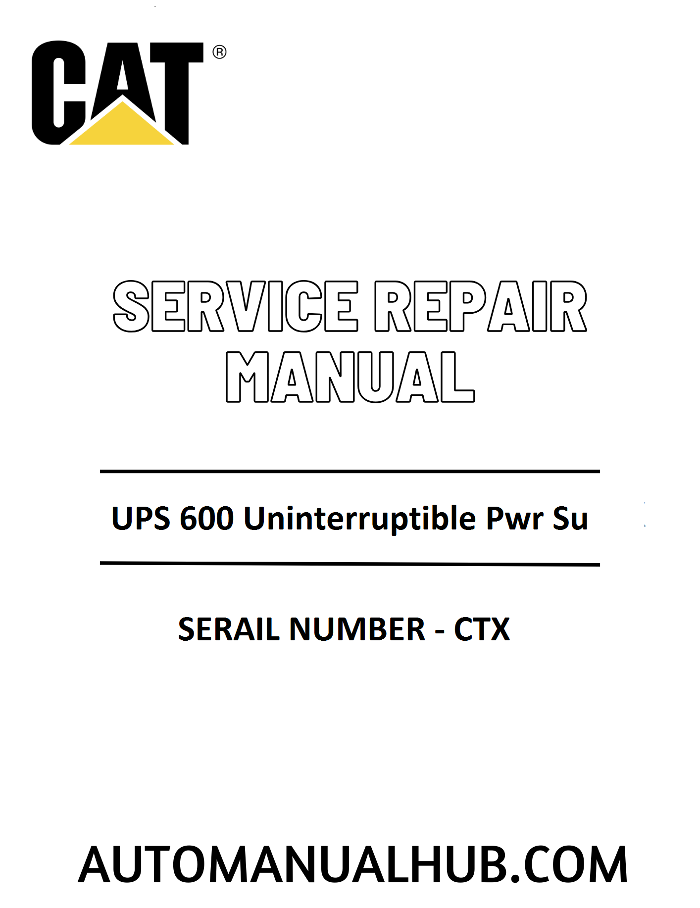 Cat Caterpillar UPS 600 Uninterruptible Pwr Su Service Repair Manual