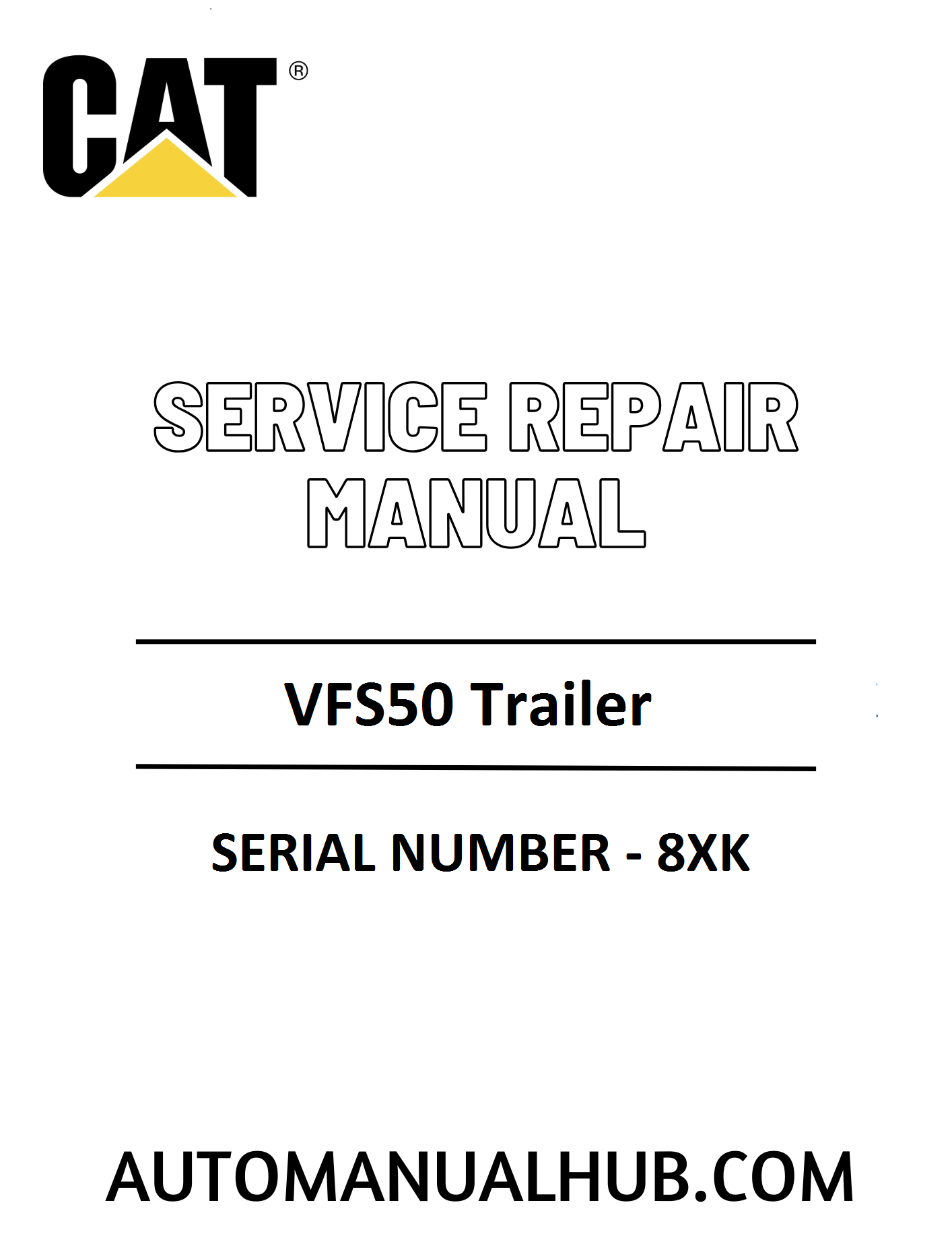 Cat Caterpillar VFS50 Trailer Service Repair Manual