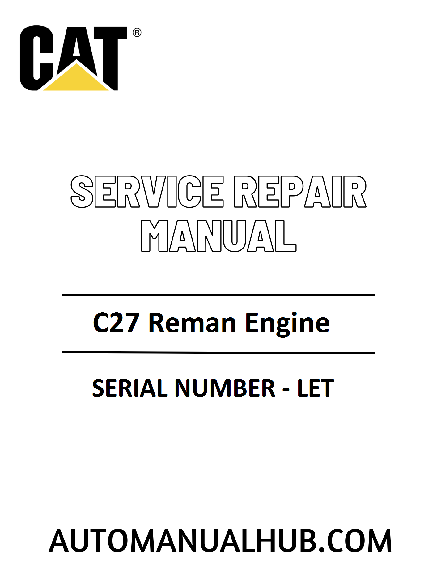 Cat Caterpillar C27 Reman Engine Service Repair Manual