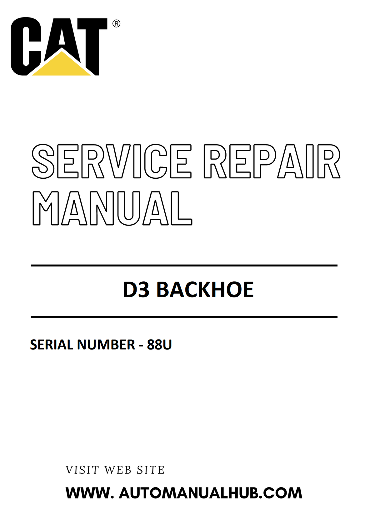 Cat Caterpillar D3 Backhoe Service And Repair Manual Serial Number - 88U PDF Download