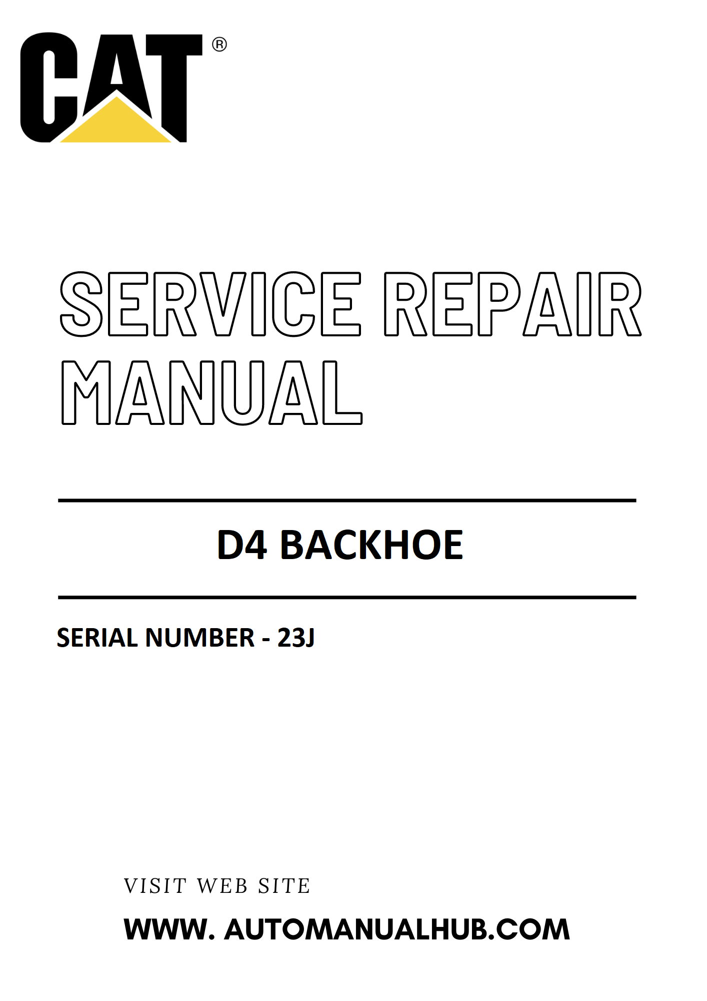 Cat Caterpillar D4 Backhoe Service And Repair Manual Serial Number - 23J PDF Download