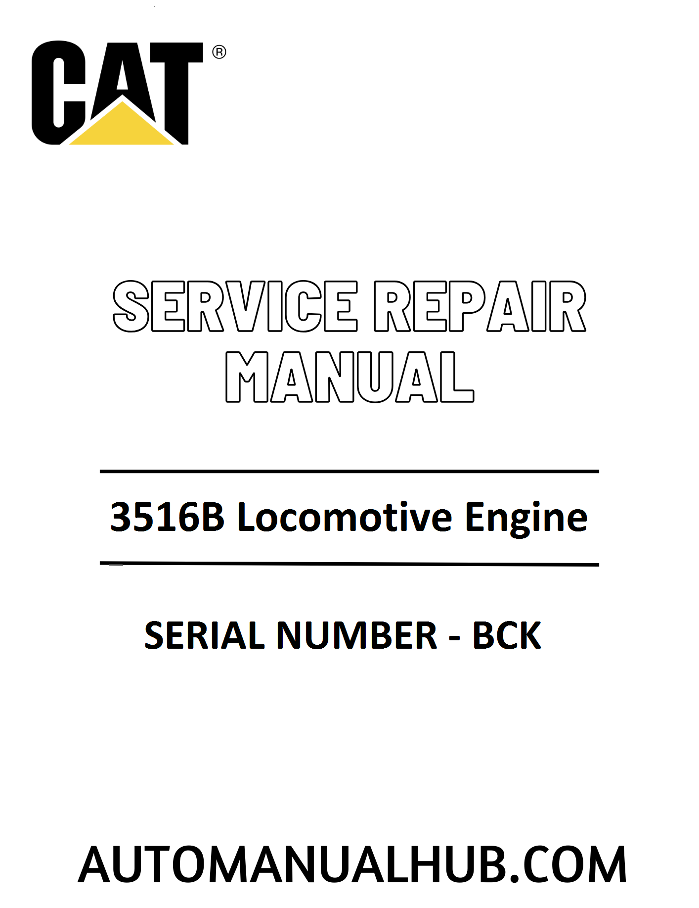Cat Caterpillar 3516B Locomotive Engine Service Repair Manual