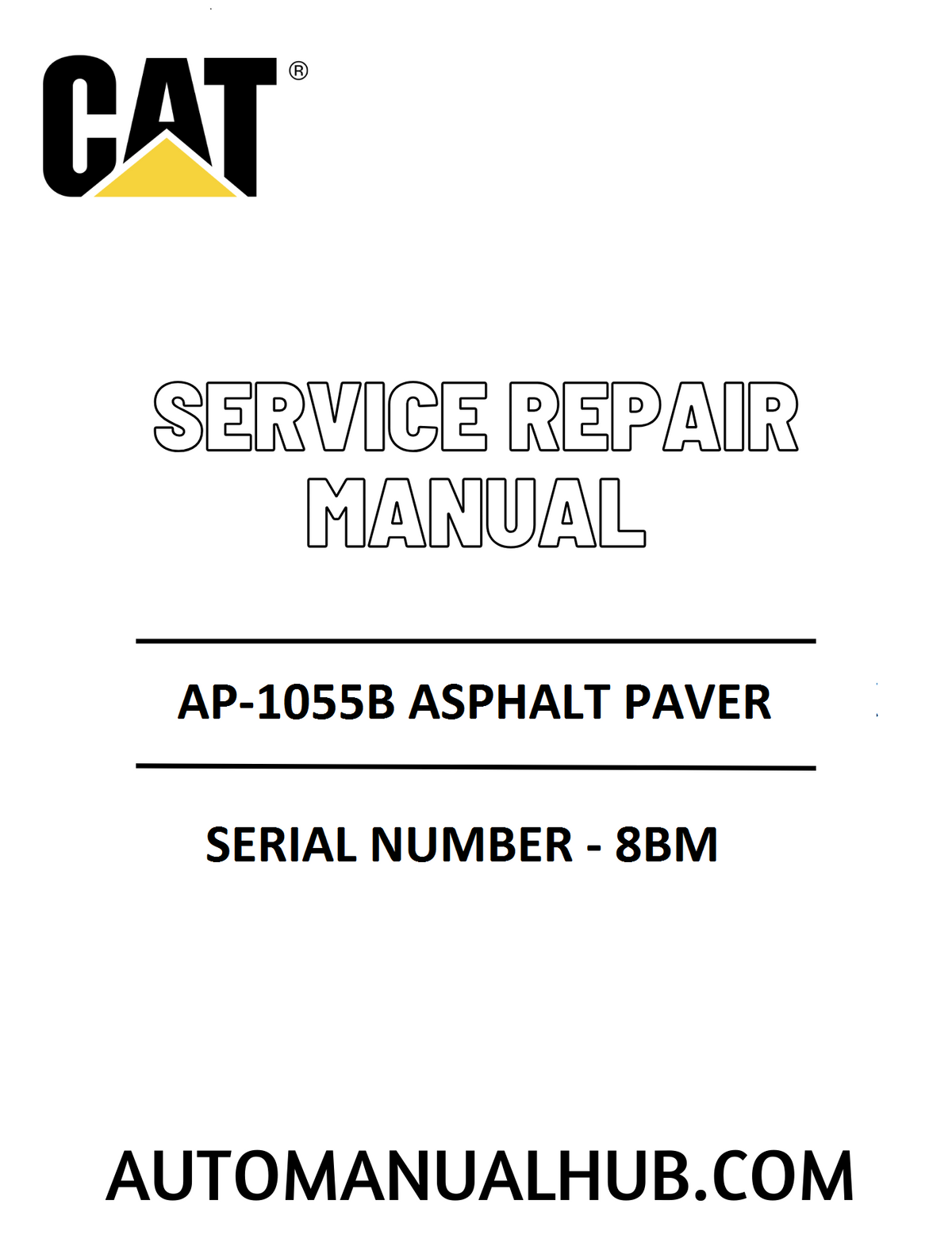 Cat Caterpillar AP-1055B Asphalt Paver Service Repair Manual