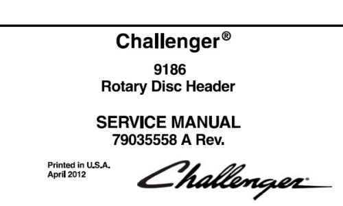 CHALLENGER 9186 ROTARY DISC HEADER SERVICE REPAIR MANUAL PDF DOWNLOAD