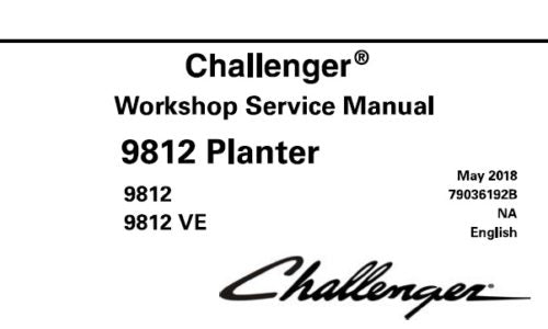 CHALLENGER 9812, 9812VE PLANTER SERVICE REPAIR MANUAL PDF DOWNLOAD