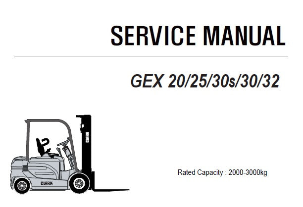 CLARK GEX 20,25,30S,30,32 FORKLIFT (GEX230) SERVICE REPAIR MANUAL (SM765) PDF DOWNLOAD