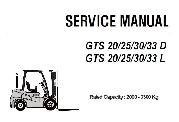 CLARK GTS 20/25/30/33 D , GTS 20/25/30/33 L FORKLIFT SERVICE REPAIR MANUAL (SM783) PDF DOWNLOAD