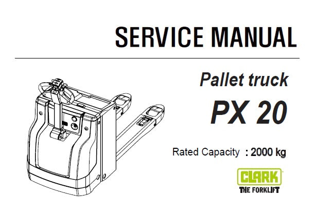 CLARK PX20 PALLET TRUCK FORKLIFT SERVICE REPAIR MANUAL (SM924) PDF DOWNLOAD