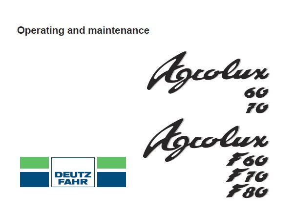 DEUTZ FAHR AGROLUX 60, 70, 80, F60, F70, F80 TRACTORS OPERATOR’S MANUAL PDF DOWNLOAD