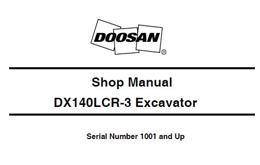 DOOSAN DX140LCR-3 EXCAVATOR SERVICE REPAIR SHOP MANUAL PDF DOWNLOAD
