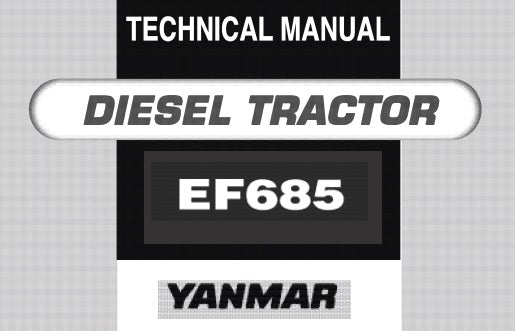 EF685 YANMAR DIESEL TRACTOR SERVICE REPAIR MANUAL