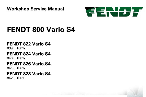 FENDT 822, 824, 826, 828 TRACTOR (800 VARIO S4, WITHOUT NA SCHEMATICS) SERVICE REPAIR MANUAL PDF DOWNLOAD