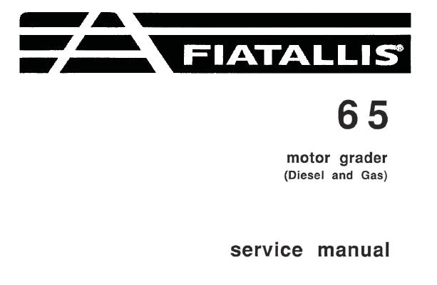 FIAT ALLIS 65 MOTOR GRADER SERVICE REPAIR MANUAL PDF DOWNLOAD