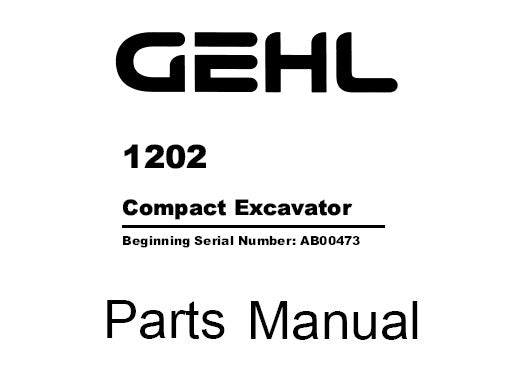 GEHL 1202 COMPACT EXCAVATOR PARTS MANUAL (918044)