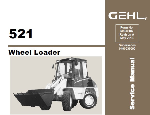 GEHL 521 WHEEL LOADER SERVICE REPAIR MANUAL PDF DOWNLOAD