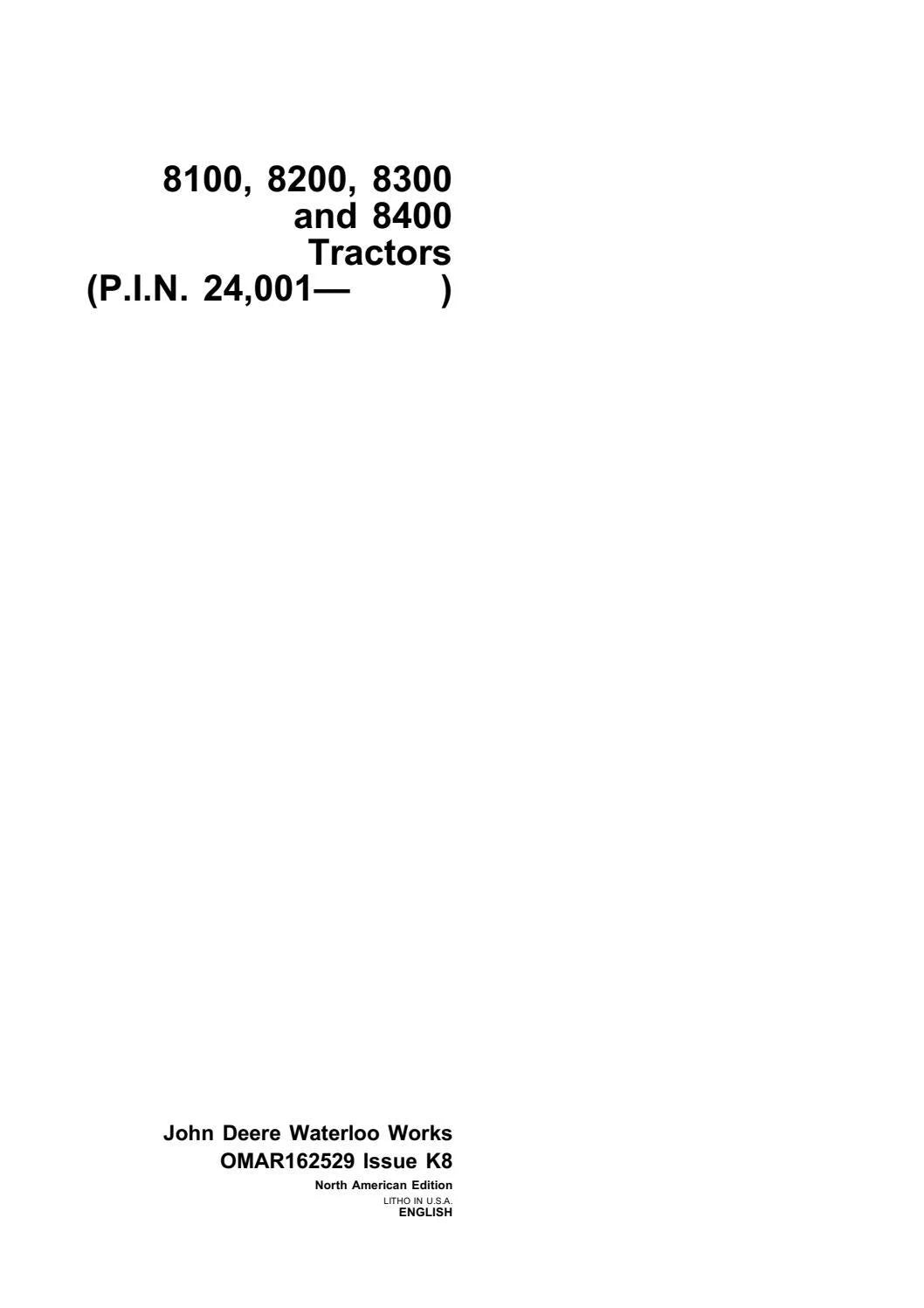 John Deere 8100, 8200, 8300 and 8400 Tractors Operator’s Manual (P.I.N. 24,001- ) OMAR162529 - PDF