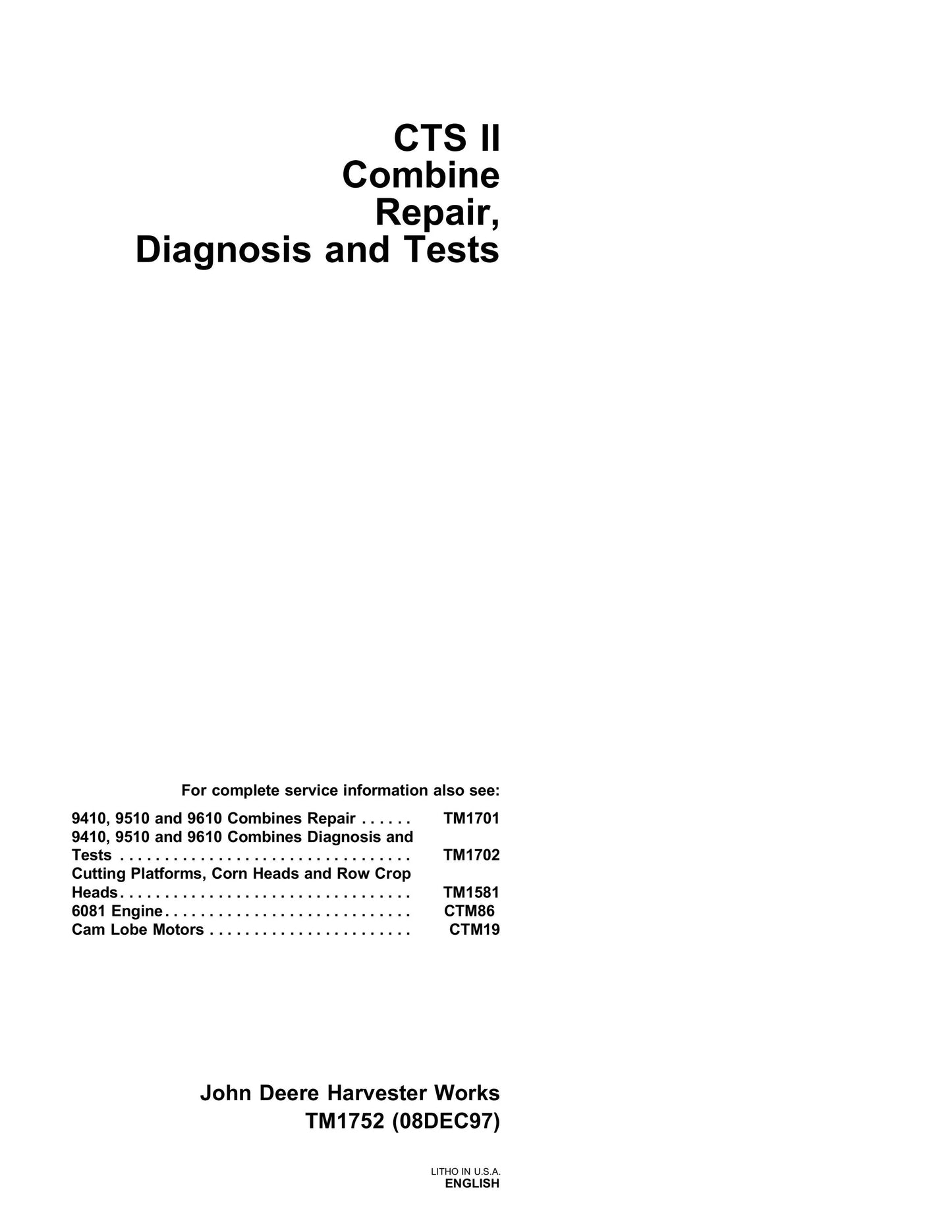 John Deere CTS II Combine Repair, Diagnosis & Tests Technical Manual TM1752 - PDF