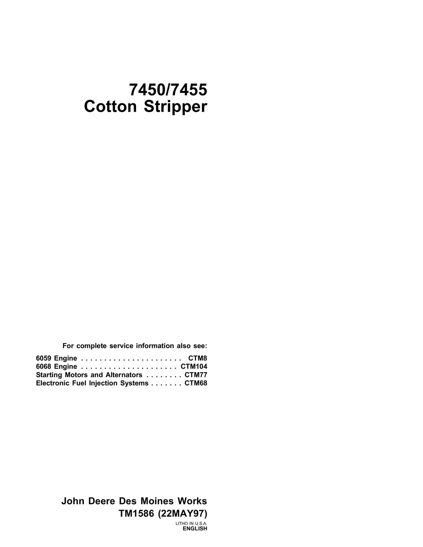 John Deere Cotton Stripper 7450, 7455 Technical Service Repair Manual TM1586 1997 - PDF