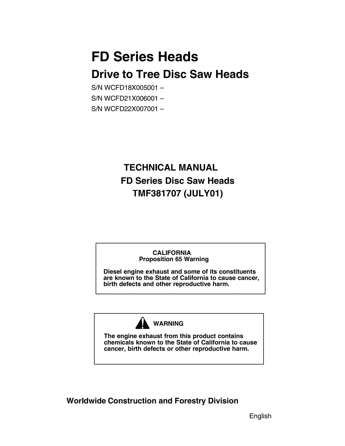 John Deere Drive to Tree Disc Saw Heads SN WCFD18X005001, SN WCFD21X006001, SN WCFD22X007001 Technical Repair Manual TMF381707 JULY01 - PDF