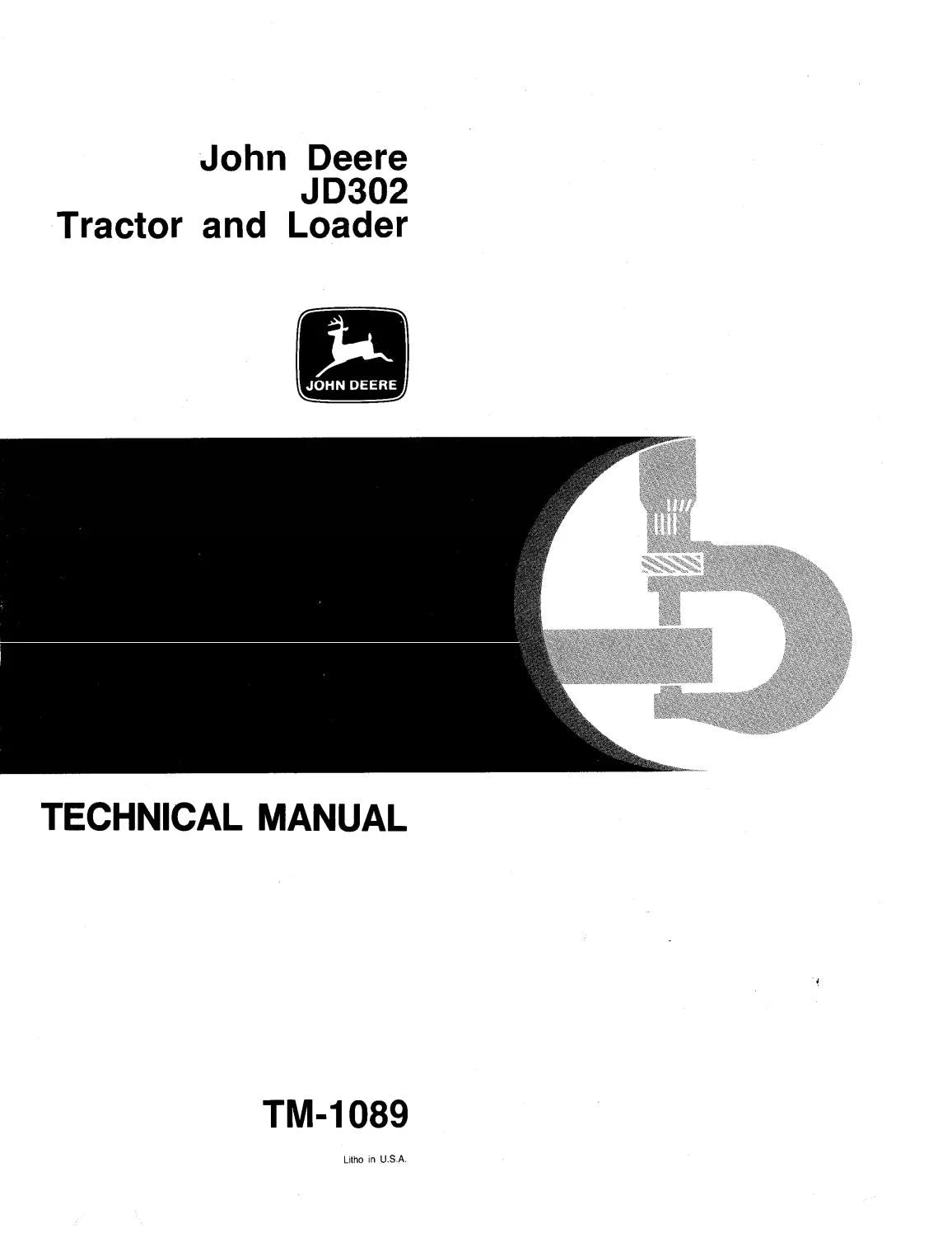 John Deere JD302 Tractor & Loader Technical Service Repair Manual TM1089 - PDF