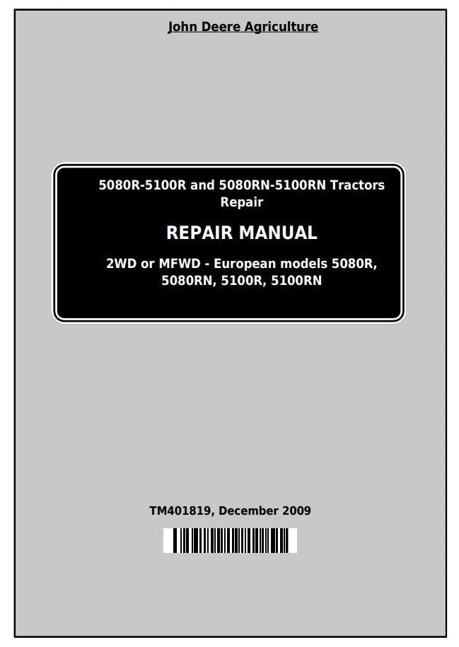John Deere Tractor 5080R, 5090R, 5100R, 5080RN, 5090RN, 5100RN (European) Service Repair Manual TM401819 - PDF
