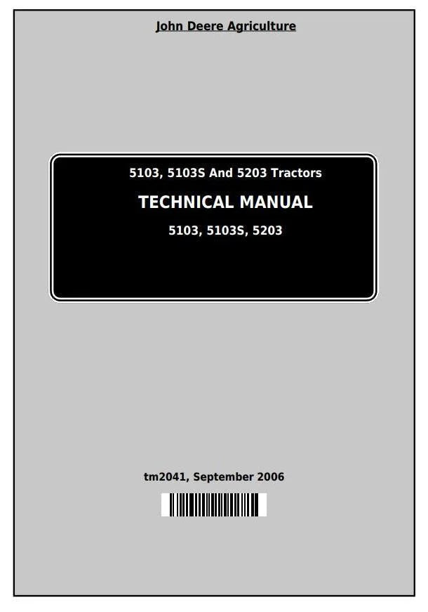 John Deere Tractor 5103, 5103S & 5203 Technical Service Manual TM2041 - PDF
