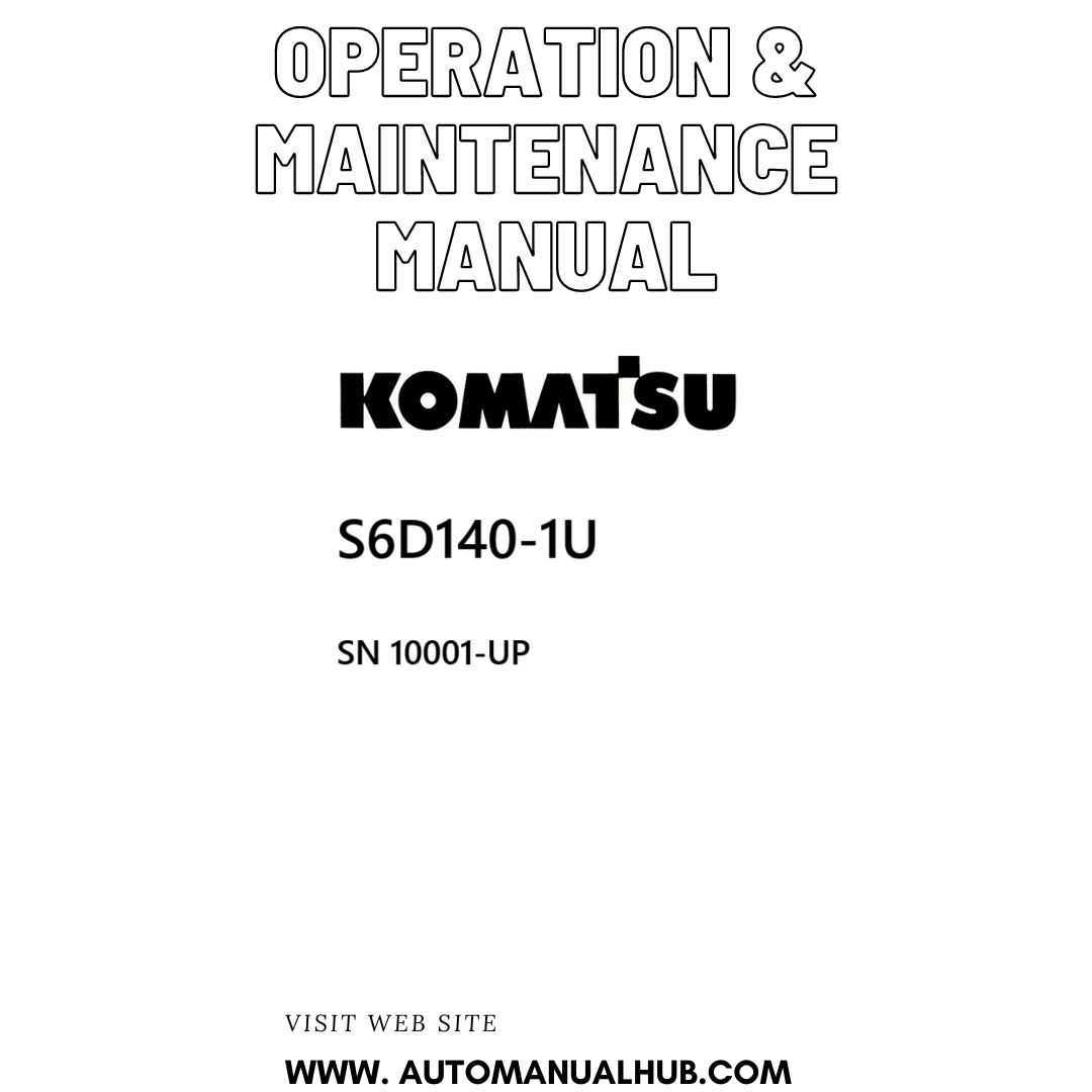Komatsu S6D140-1U Operation & Maintenance Manual SN 10001-UP PDF