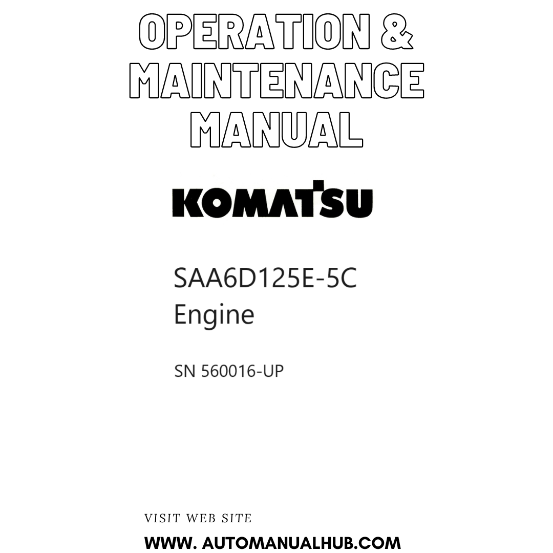 Komatsu SAA6D125E-5C Engine Operation & Maintenance Manual SN 560016-UP PDF