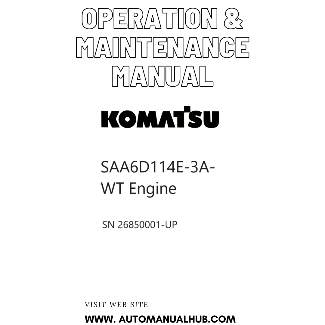 Komatsu SAA6D114E-3A-WT Engine Operation & Maintenance Manual SN 26850001-UP PDF