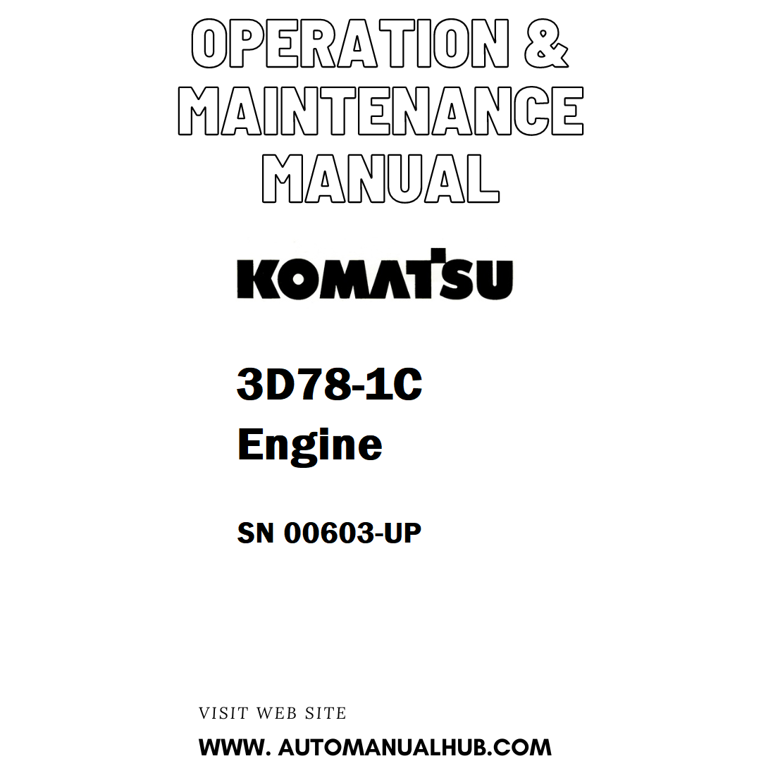 Komatsu 3D78-1C Engine Operation & Maintenance Manual SN 00603-UP - PDF
