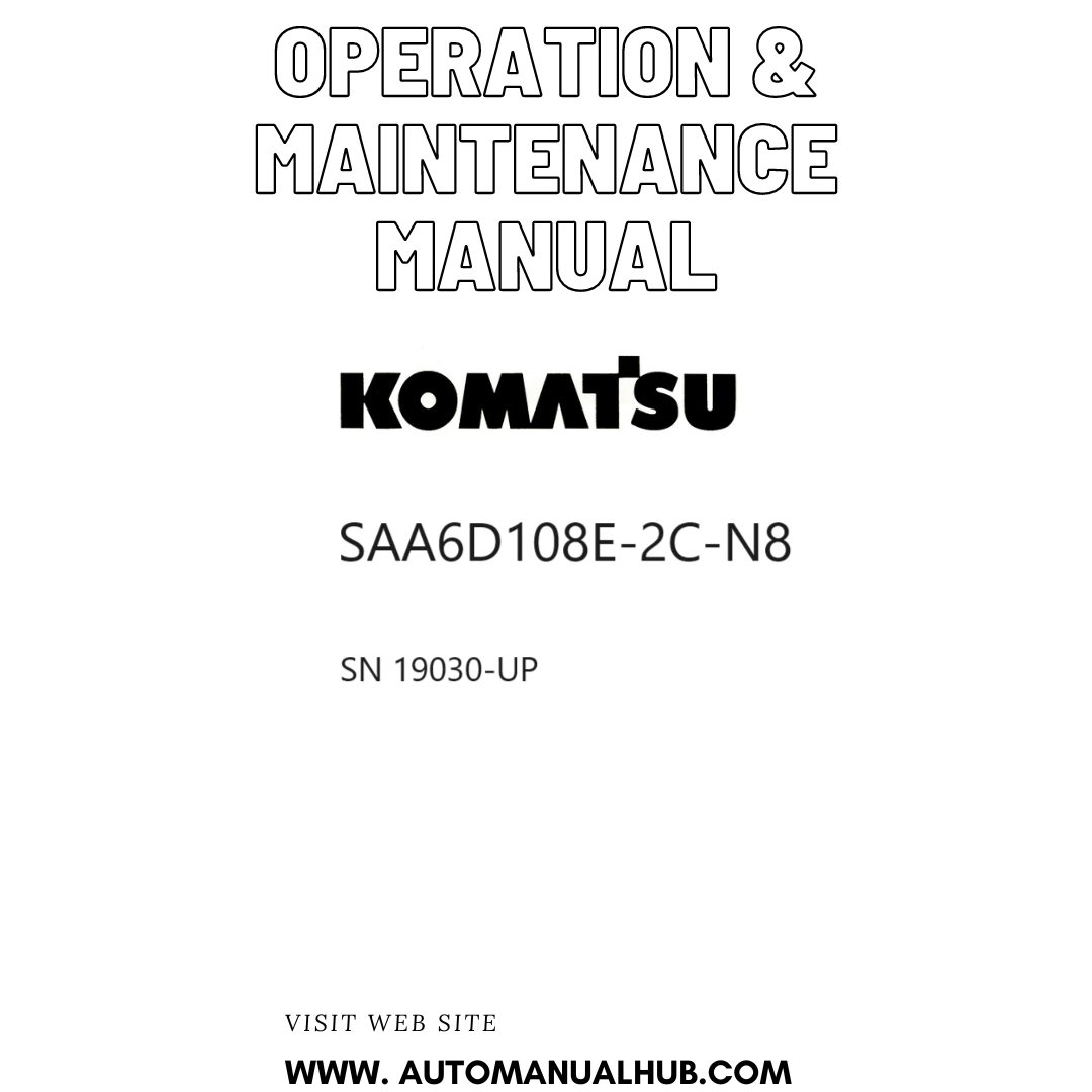 Komatsu SAA6D108E-2C-N8 Operation & Maintenance Manual SN 19030-UP PDF
