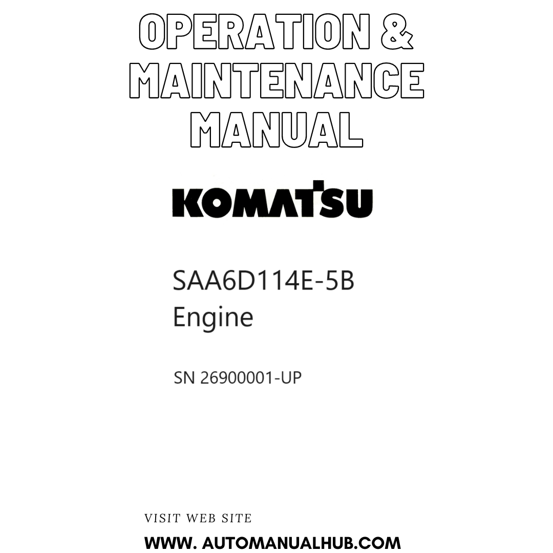 Komatsu SAA6D114E-5B Engine Operation & Maintenance Manual SN 26900001-UP PDF