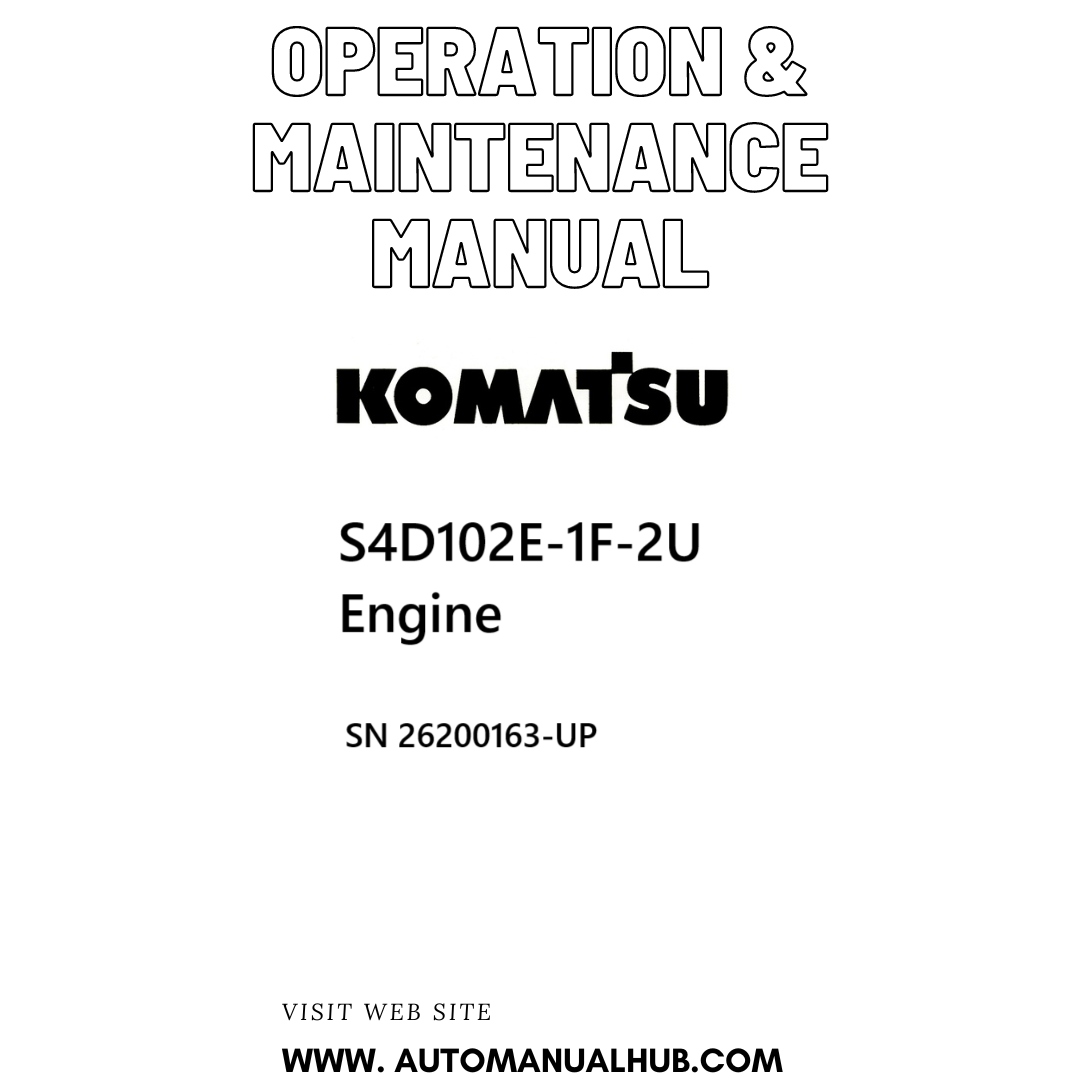 Komatsu S4D102E-1F-2U Engine Operation & Maintenance Manual SN 26200163-UP PDF