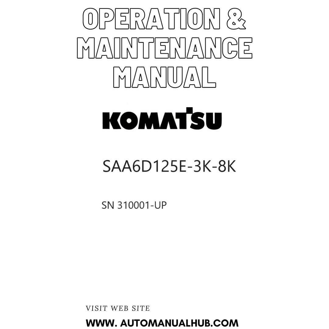 Komatsu SAA6D125E-3K-8K Operation & Maintenance Manual SN 310001-UP PDF