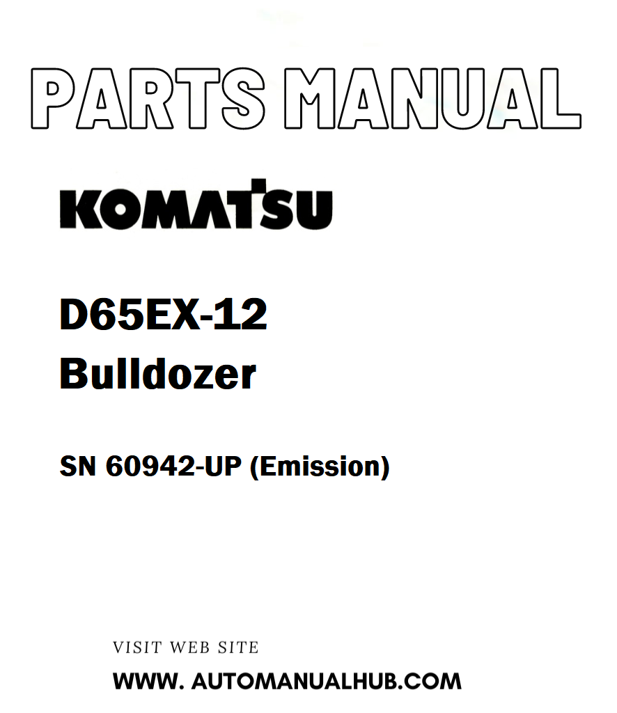 Komatsu D65EX-12 Bulldozer Parts Manual SN 60942-UP (Emission) - PDF