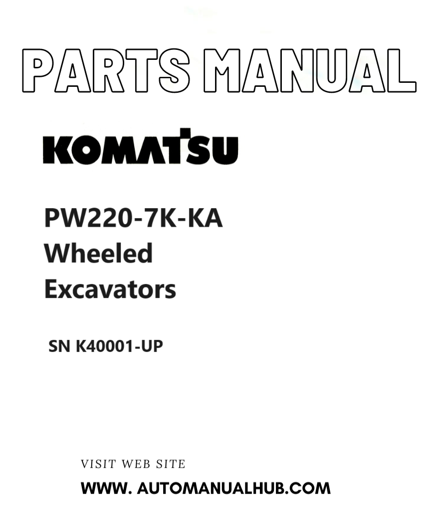 Komatsu PW220-7K-KA Wheeled Excavators Parts Manual SN K40001-UP PDF