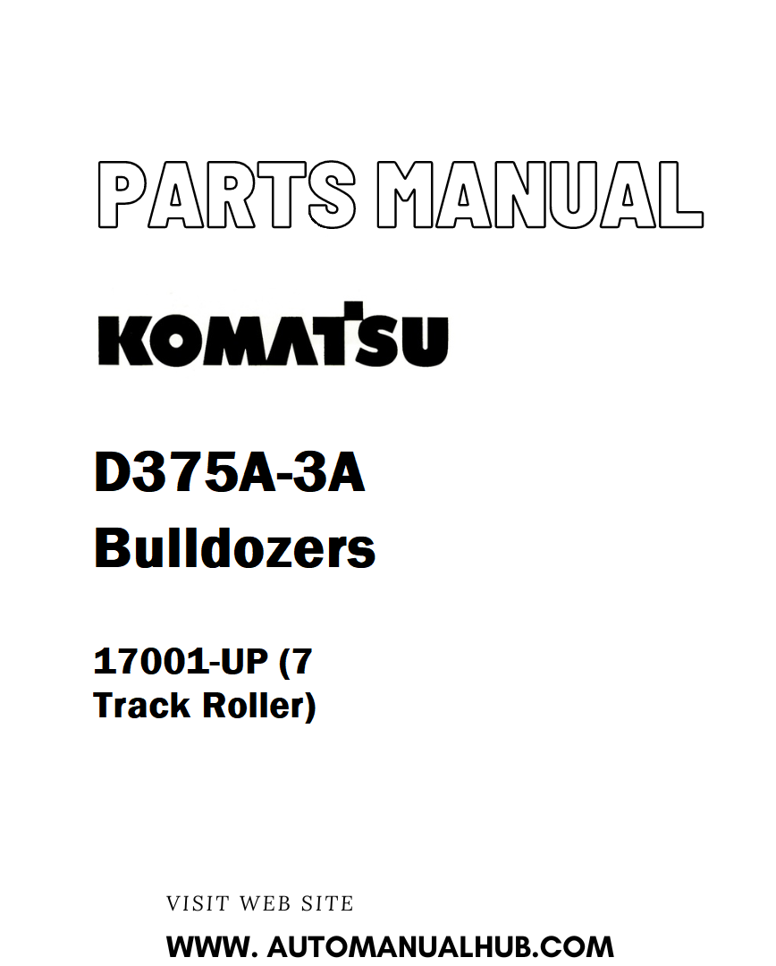 Komatsu D375A-3A Bulldozers Parts Manual 17001-UP (7 Track Roller) - PDF