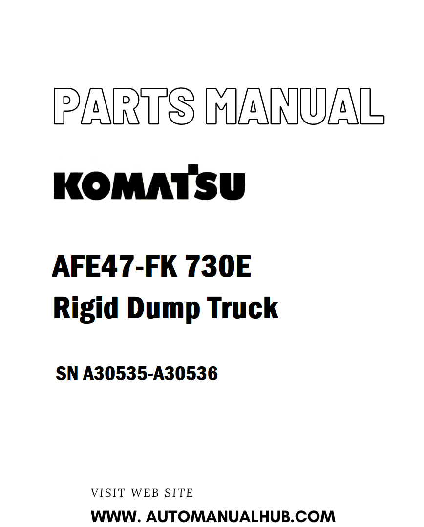 Komatsu AFE47-FK 730E Rigid Dump Truck Parts Manual SN A30535-A30536 - PDF
